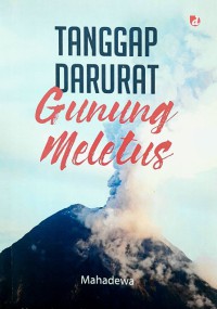 Tanggap Darurat Gunung Meletus