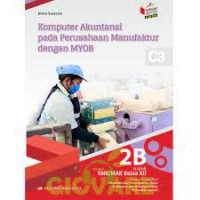 Komputer Akuntansi pada Perusahaan Manufaktur dengan MYOB C3 Kelas XII