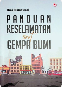 PANDUAN KESELAMATAN SAAT GEMPA BUMI