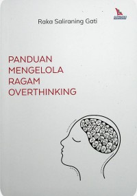 PANDUAN MENGELOLA RAGAM OVERTHINKING