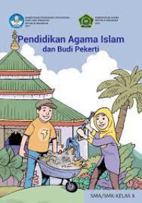 Pendidikan Agama Islam dan Budi Pekerti untuk SMA/SMK Kelas X (Kurikulum Merdeka)
